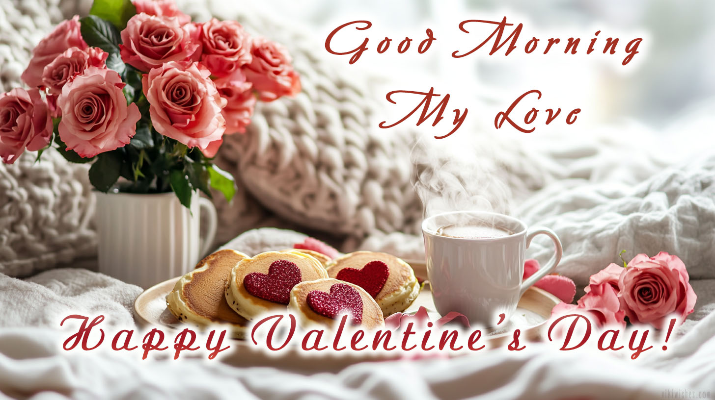 Good morning on valentine's day love picture